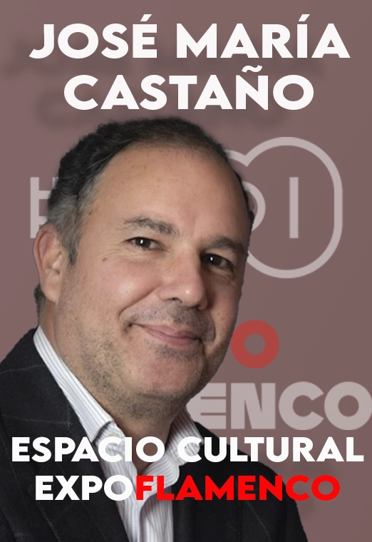 ESPACIO CULTURAL EXPOFLAMENCO CON JOSÉ MARÍA CASTAÑO