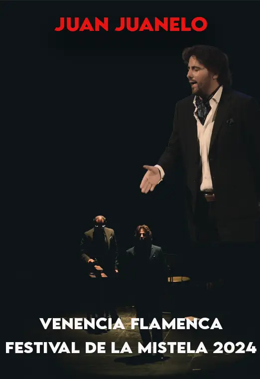 JUAN JUANELO, VENENCIA FLAMENCA MISTELA 2024