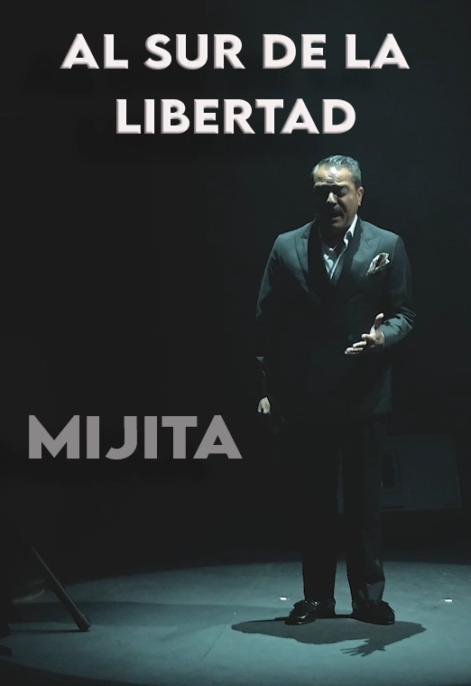 MIJITA, AL SUR DE LA LIBERTAD