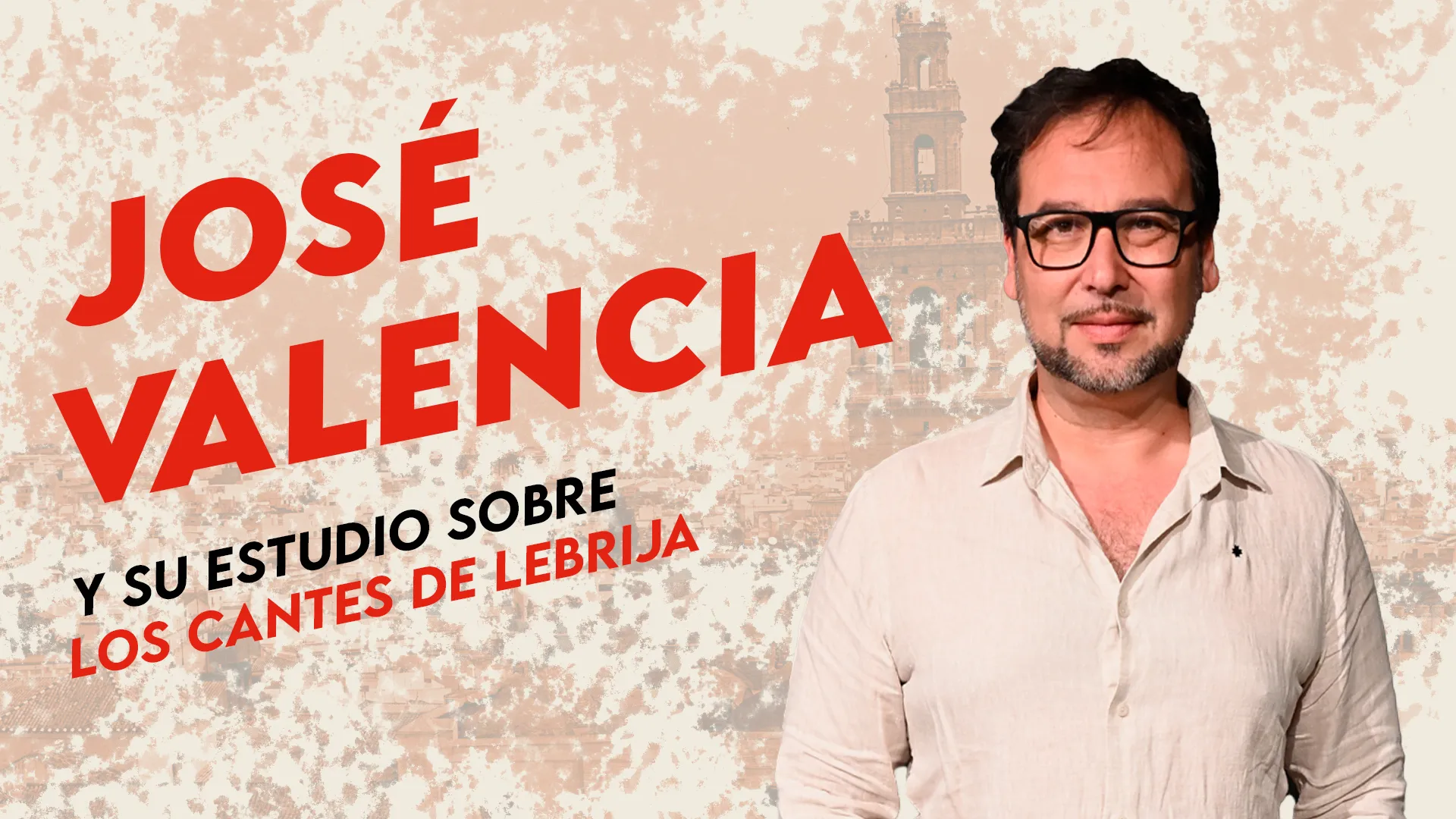 JOSÉ VALENCIA, ESTUDIO SOBRE LOS CANTES DE LEBRIJA