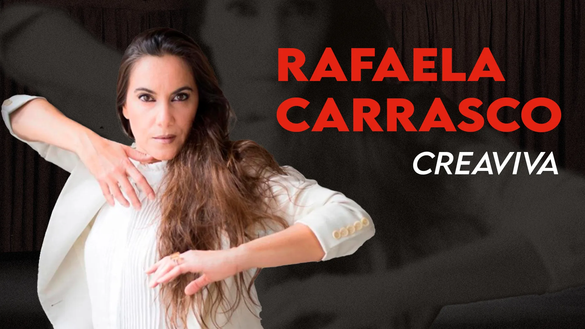 RAFAELA CARRASCO, Creaviva