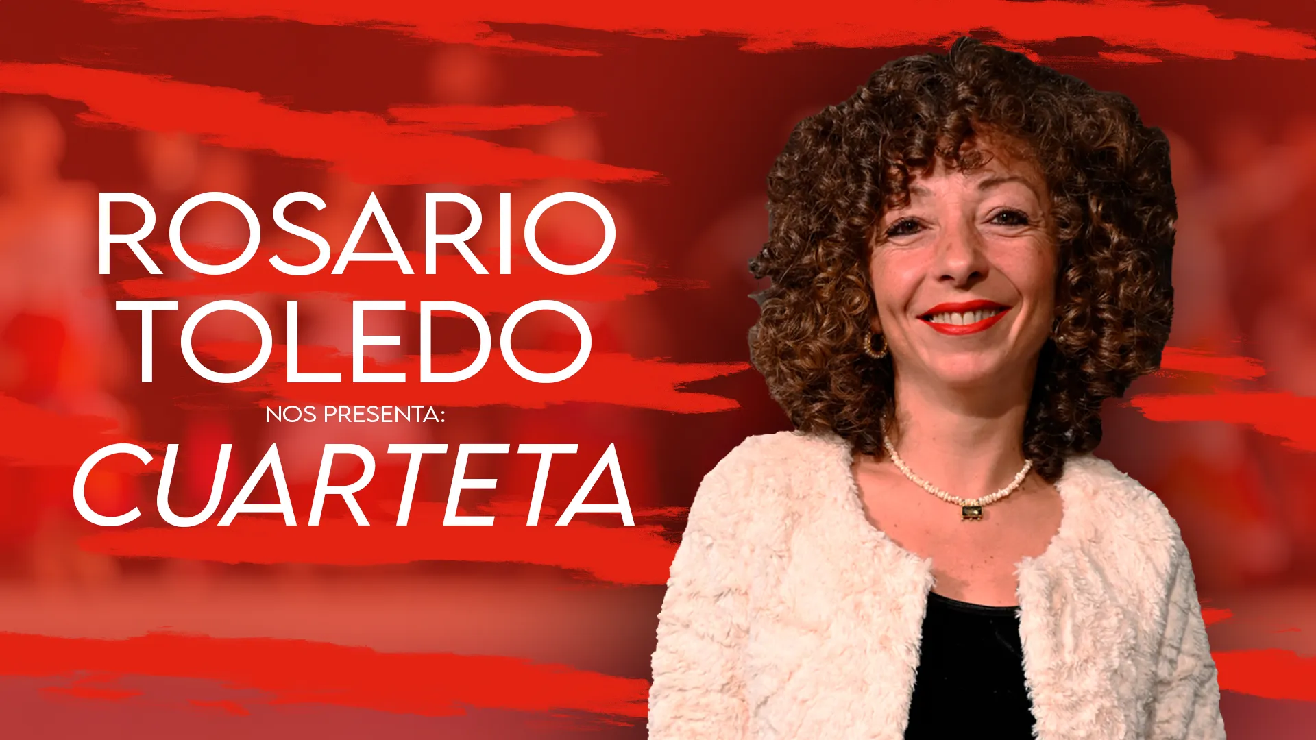 ROSARIO TOLEDO, Cuarteta