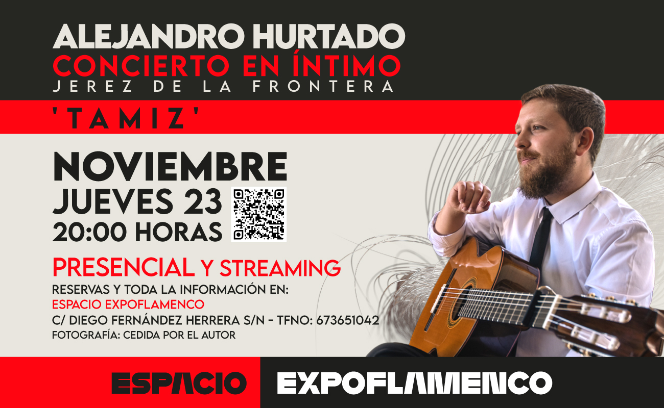 “Distinction” di Alejandro Hurtado, prossimo concerto all’Espacio Expoflamenco